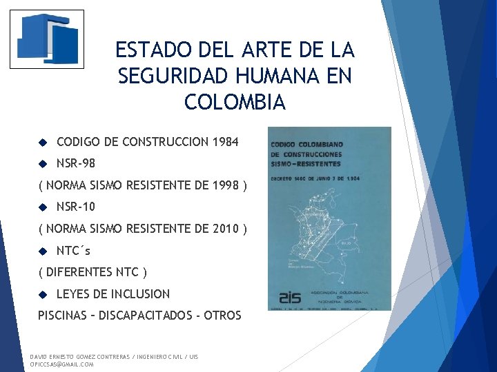 ESTADO DEL ARTE DE LA SEGURIDAD HUMANA EN COLOMBIA CODIGO DE CONSTRUCCION 1984 NSR-98