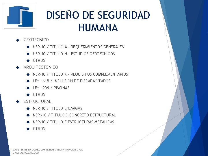DISEÑO DE SEGURIDAD HUMANA GEOTECNICO NSR-10 / TITULO A - REQUERIMIENTOS GENERALES NSR-10 /