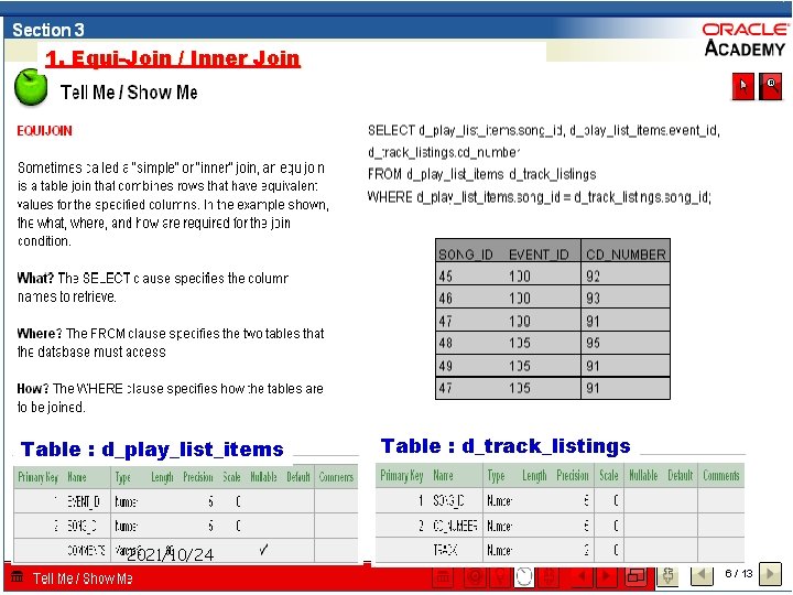 1. Equi-Join / Inner Join Table : d_play_list_items 2021/10/24 Table : d_track_listings 