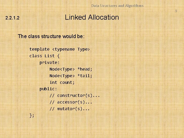 Data Structures and Algorithms 9 2. 2. 1. 2 Linked Allocation The class structure