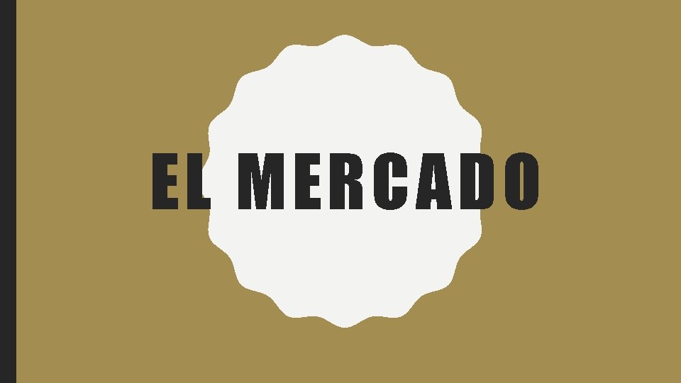 EL MERCADO 