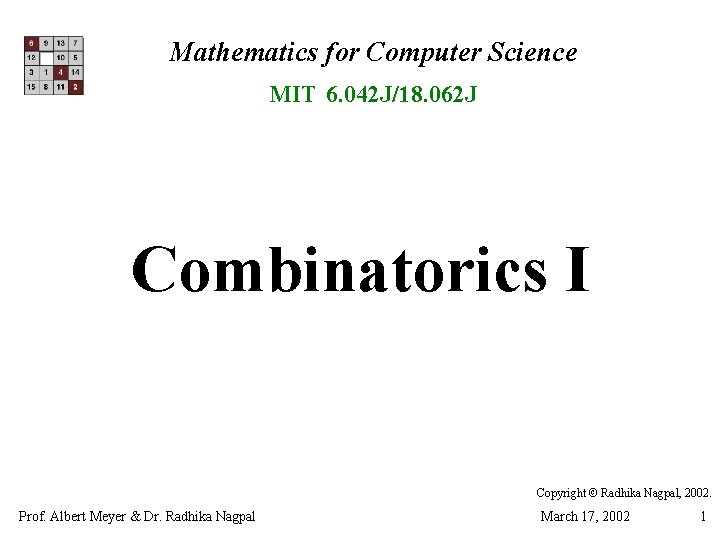 Mathematics for Computer Science MIT 6. 042 J/18. 062 J Combinatorics I Copyright ©