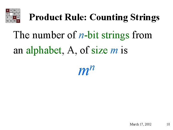 Product Rule: Counting Strings The number of n-bit strings from an alphabet, A, of