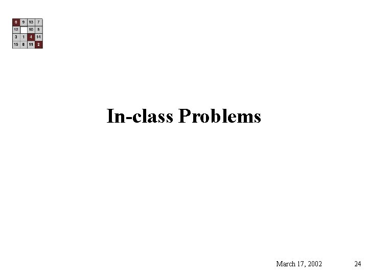 In-class Problems March 17, 2002 24 