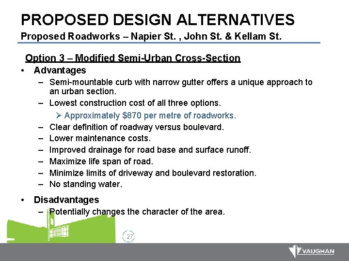 PROPOSED DESIGN ALTERNATIVES Proposed Roadworks – Napier St. , John St. & Kellam St.