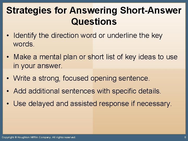 Strategies for Answering Short-Answer Questions • Identify the direction word or underline the key