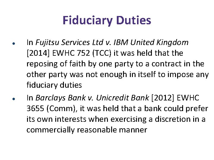 Fiduciary Duties In Fujitsu Services Ltd v. IBM United Kingdom [2014] EWHC 752 (TCC)