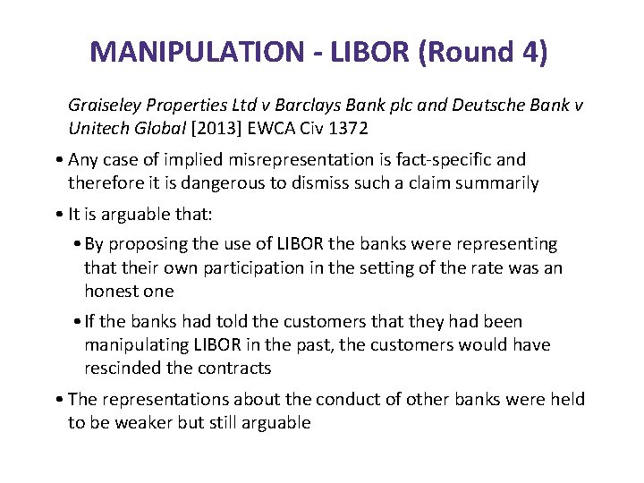 MANIPULATION - LIBOR (Round 4) Graiseley Properties Ltd v Barclays Bank plc and Deutsche