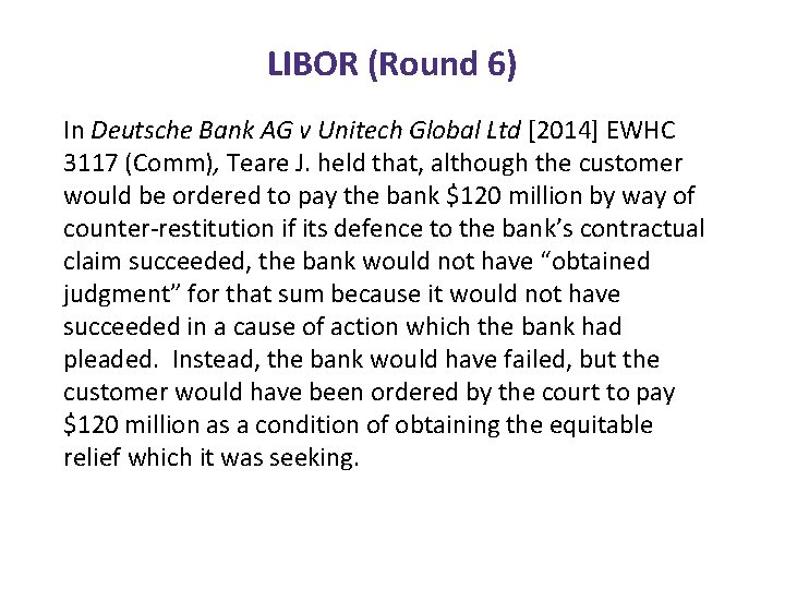 LIBOR (Round 6) In Deutsche Bank AG v Unitech Global Ltd [2014] EWHC 3117