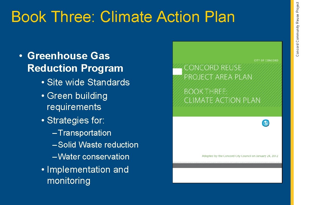  • Greenhouse Gas Reduction Program • Site wide Standards • Green building requirements