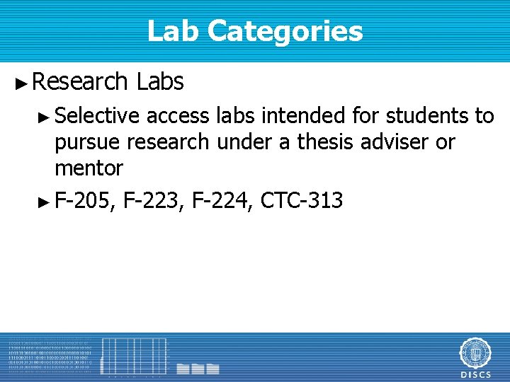 Lab Categories ► Research Labs ► Selective access labs intended for students to pursue