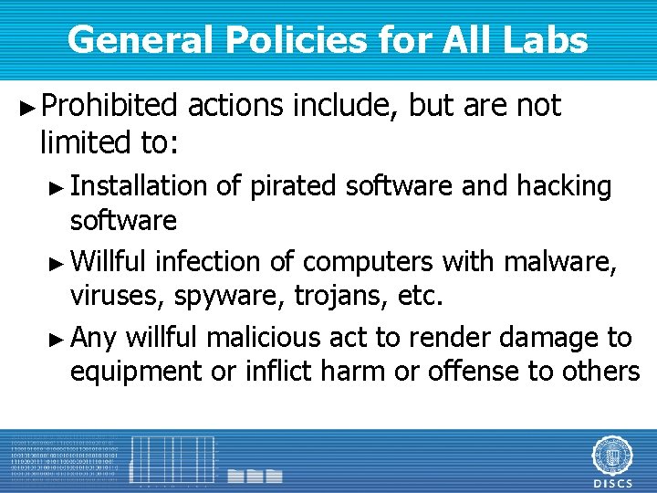 General Policies for All Labs ► Prohibited limited to: actions include, but are not