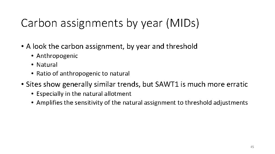 Carbon assignments by year (MIDs) • A look the carbon assignment, by year and