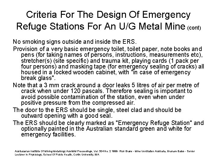 Criteria For The Design Of Emergency Refuge Stations For An U/G Metal Mine (cont) Criteria For The Design Of Emergency Refuge Stations For An U/G Metal Mine (cont)