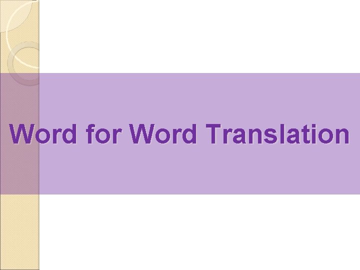 Word for Word Translation 