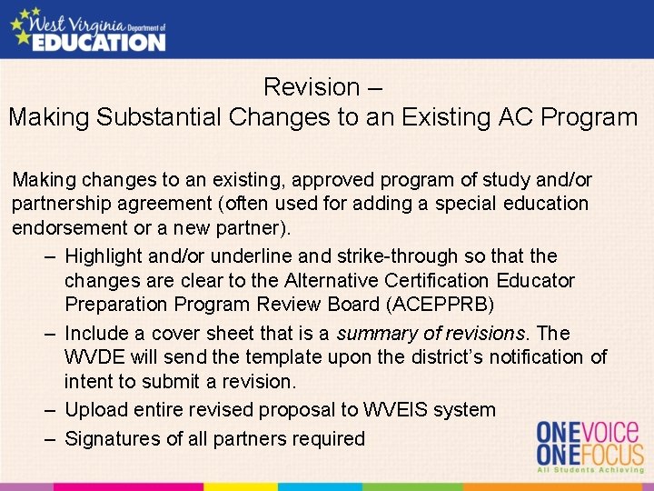 Revision – Making Substantial Changes to an Existing AC Program Making changes to an