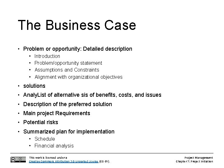 The Business Case • Problem or opportunity: Detailed description • • Introduction Problem/opportunity statement