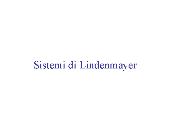 Sistemi di Lindenmayer 