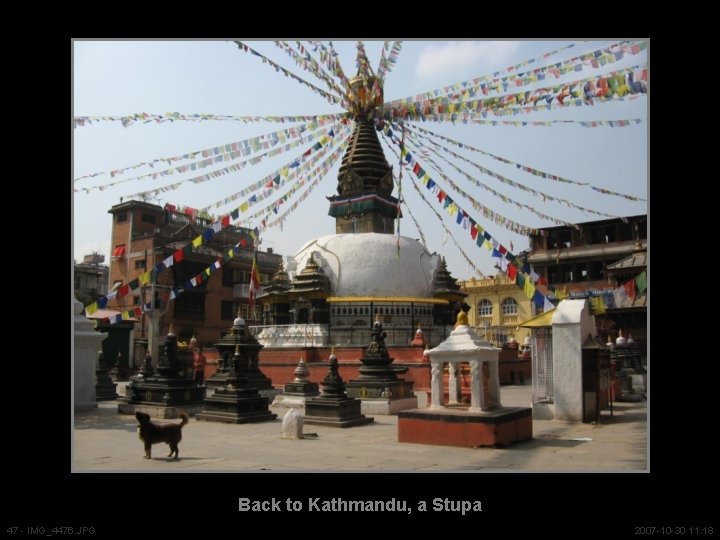 Back to Kathmandu, a Stupa 47 - IMG_4476. JPG 2007 -10 -30 11: 18