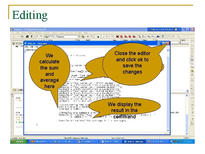 Editing We calculate the sum and average here Close the editor and click ok