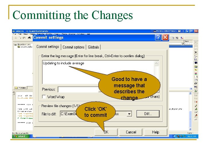 Committing the Changes This sign indicates that the file now Click here to commit