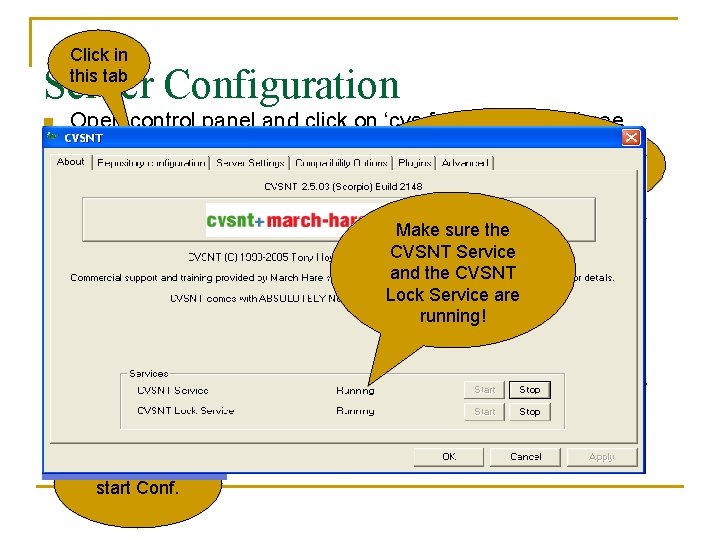 Click in this tab Server Configuration n Open control panel and click on ‘cvs