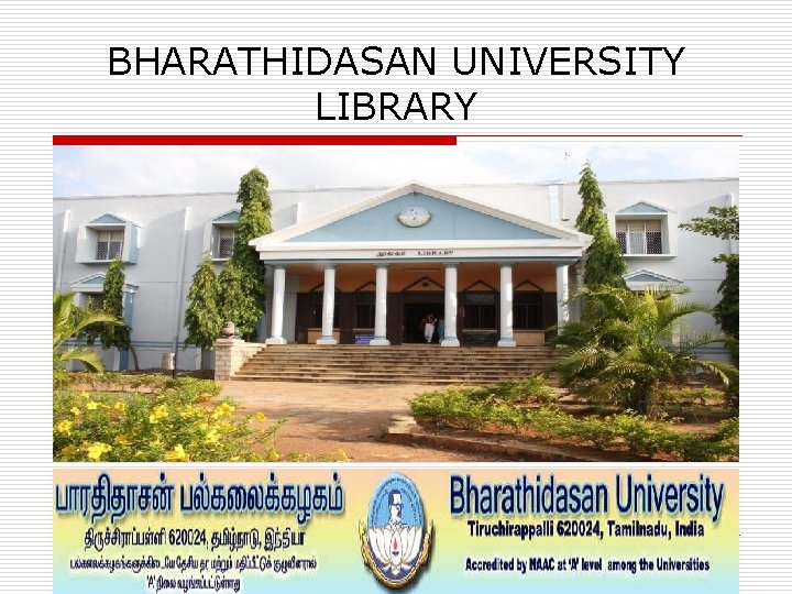 BHARATHIDASAN UNIVERSITY LIBRARY 