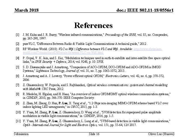 March 2018 doc. : IEEE 802. 11 -18/0556 r 1 References [1] J. M.