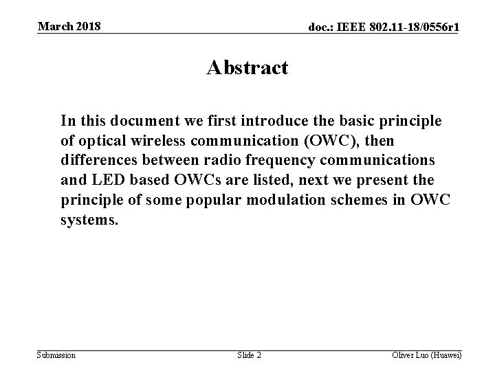 March 2018 doc. : IEEE 802. 11 -18/0556 r 1 Abstract In this document