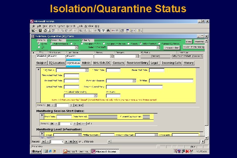 Isolation/Quarantine Status Isolation/Quarantine Status