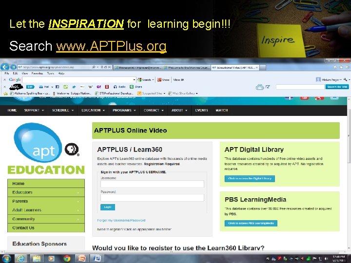 Let the INSPIRATION for learning begin!!! Search www. APTPlus. org 