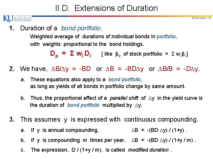 II. D. Extensions of Duration © Paul Koch 1 -15 1. Duration of a