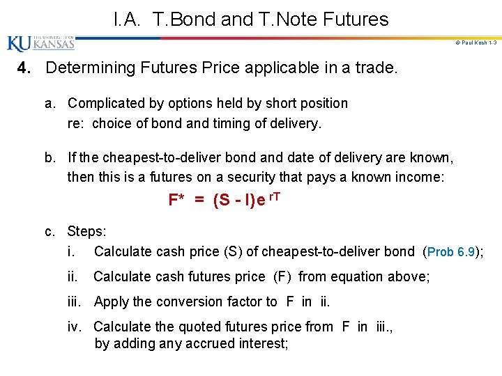 I. A. T. Bond and T. Note Futures © Paul Koch 1 -3 4.