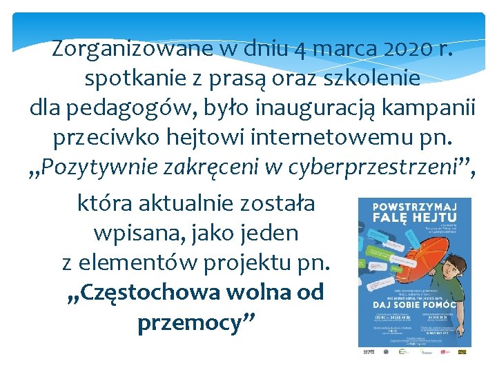 Zorganizowane w dniu 4 marca 2020 r. spotkanie z prasą oraz szkolenie dla pedagogów,