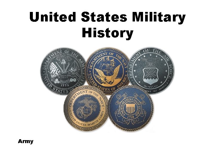 United States Military History Army 