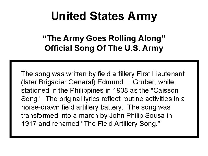 United States Army “The Army Goes Rolling Along” Official Song Of The U. S.