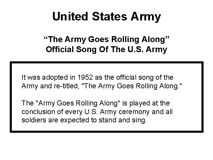 United States Army “The Army Goes Rolling Along” Official Song Of The U. S.