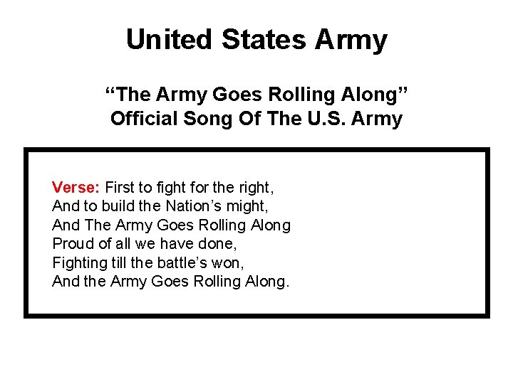 United States Army “The Army Goes Rolling Along” Official Song Of The U. S.