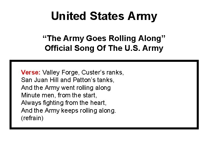 United States Army “The Army Goes Rolling Along” Official Song Of The U. S.