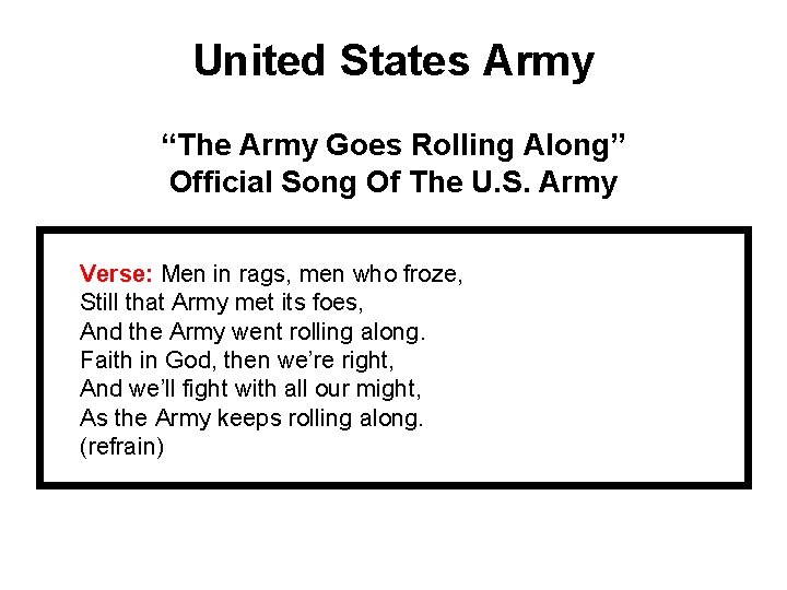 United States Army “The Army Goes Rolling Along” Official Song Of The U. S.