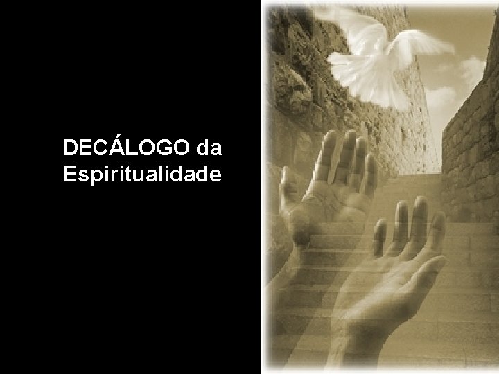 DECÁLOGO da Espiritualidade 