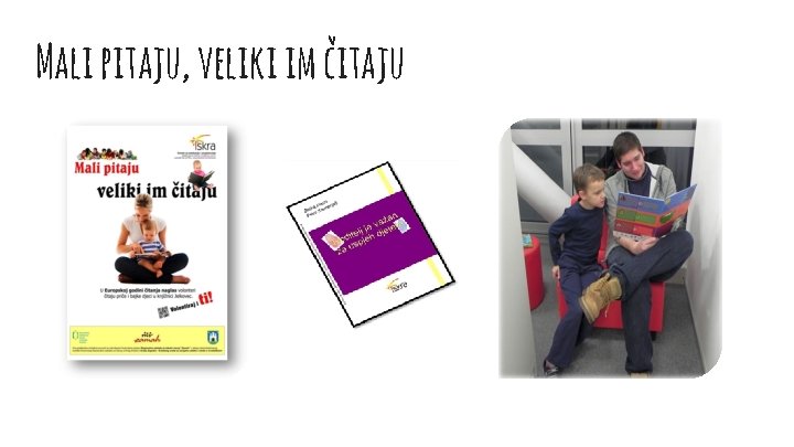 Mali pitaju, veliki im čitaju 