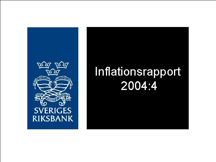 Inflationsrapport 2004: 4 