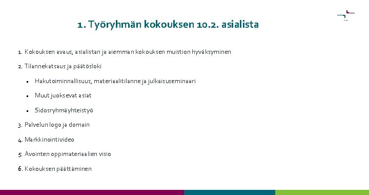 1 Tyryhmn Kokouksen 10 2 Asialista 1 Kokouksen 1-tyryhmn-kokouksen-10-2-asialista-1-kokouksen