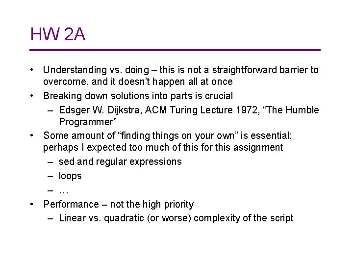 HW 2 A • Understanding vs. doing – this is not a straightforward barrier