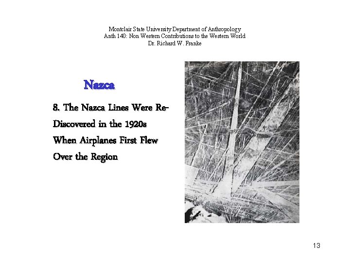 Montclair State University Department of Anthropology Anth 140: Non Western Contributions to the Western