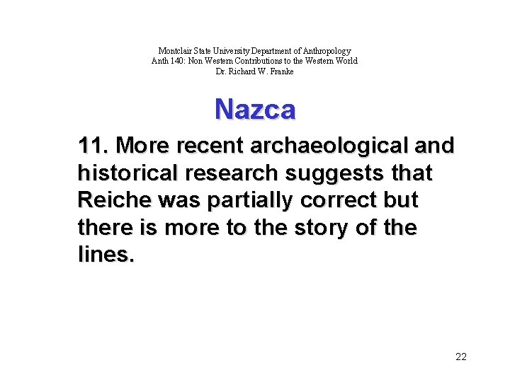 Montclair State University Department of Anthropology Anth 140: Non Western Contributions to the Western