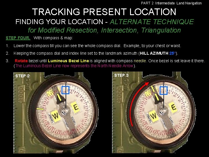 PART 2 Intermediate Land Navigation TRACKING PRESENT LOCATION FINDING YOUR LOCATION - ALTERNATE TECHNIQUE