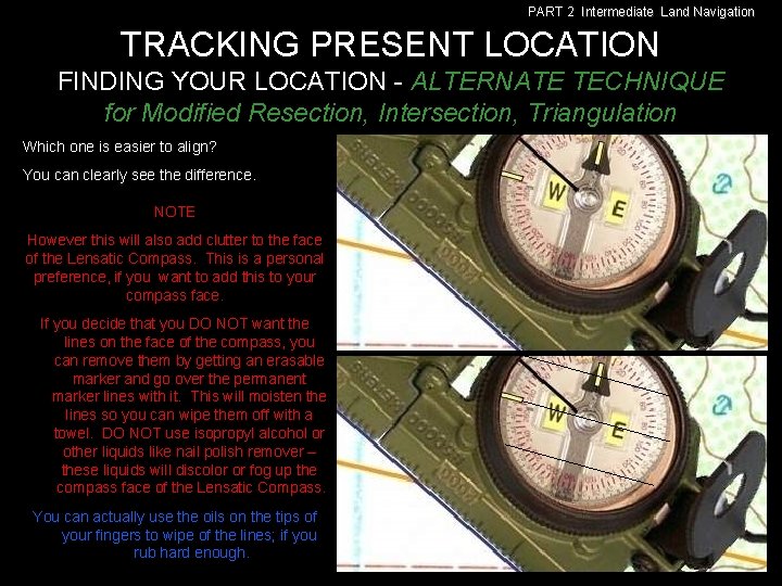 PART 2 Intermediate Land Navigation TRACKING PRESENT LOCATION FINDING YOUR LOCATION - ALTERNATE TECHNIQUE