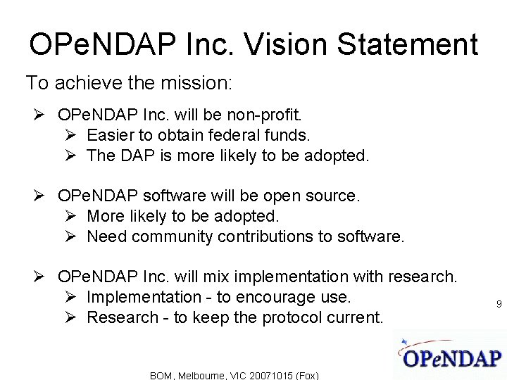 OPe. NDAP Inc. Vision Statement To achieve the mission: OPe. NDAP Inc. will be